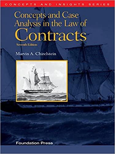 (PDF)Chirelstein’s Concepts and Case Analysis in the Law of Contracts, 7th (Concepts and Insigh...