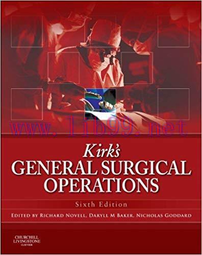 (PDF)Kirk’s General Surgical Operations E-Book 6th Edition
