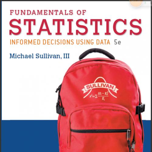 (Solution Manual)Fundamentals of Statistics 5th Edition by Michael Sullivan, III.zip