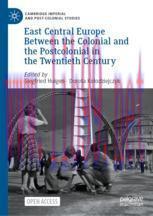 [PDF]East Central Europe Between the Colonial and the Postcolonial in the Twentieth Century
