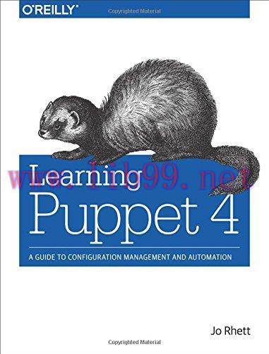 [FOX-Ebook]Learning Puppet 4: A Guide to Configuration Management and Automation