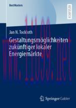 [PDF]Gestaltungsmöglichkeiten zukünftiger lokaler Energiemärkte