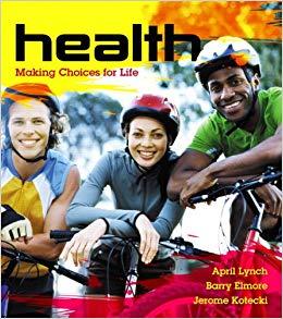 (Test Bank)Health Making Choices for Life 1e by April Lynch.zip