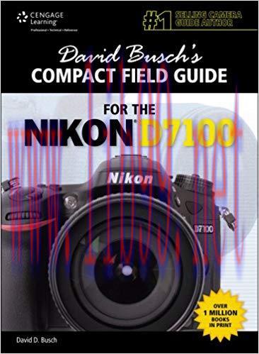 (PDF)David Busch’s Compact Field Guide for the Nikon® D7100, 1st ed. (David Busch’s Digital Pho...