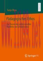 [PDF]Pädagogisches Ethos: Zur Theorie des professionellen Handelns von Lehrpersonen