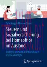 [PDF]Steuern und Sozialversicherung bei Homeoffice im Ausland: Rechtssicherheit für Unternehmen...
