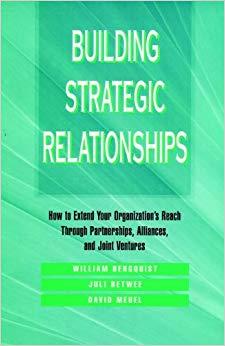 (PDF)Building Strategic Relationships How to Extend Your Organization’s Reach Through Partnersh...