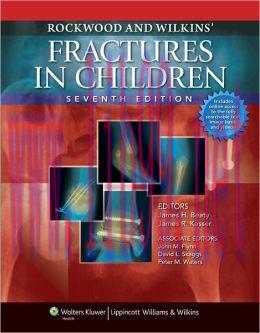 [AME]Rockwood and Wilkins’ Fractures in Children, 7th Edition (ORIGINAL PDF from_ Publisher)