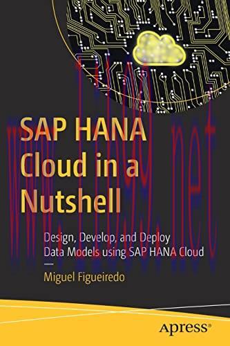 [FOX-Ebook]SAP HANA Cloud in a Nutshell: Design, Develop, and Deploy Data Models using SAP HANA...
