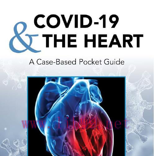 [AME]COVID-19 and The Heart: A Case-Based Pocket Guide (High Quality PDF)