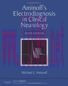 [AME]Aminoff's Electrodiagnosis in Clinical Neurology, 6th Edition (Original PDF)