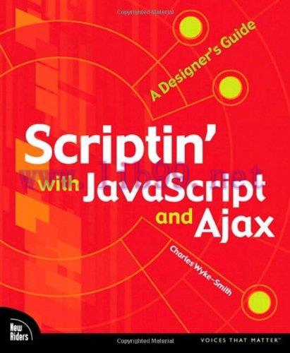 [FOX-Ebook]Scriptin' with JavaScript and Ajax: A Designer's Guide