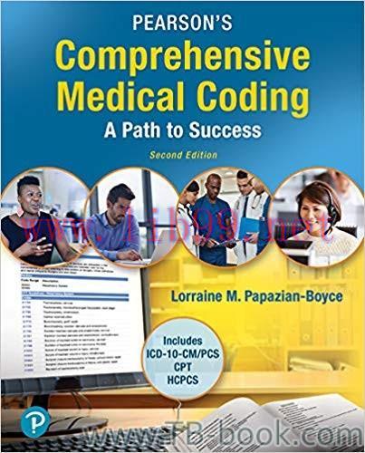 Pearson’s Comprehensive Medical Coding 2nd Edition by Lorraine M. Papazian-Boyce