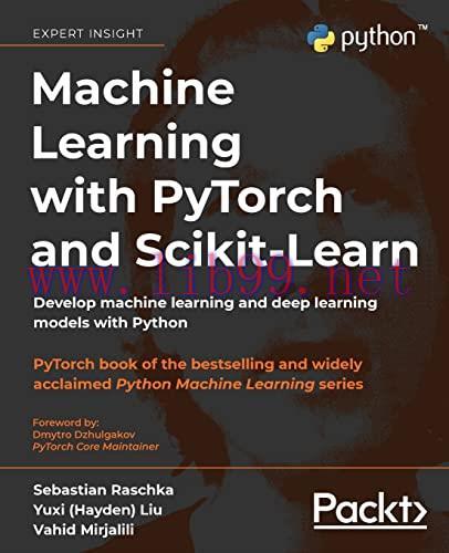 [FOX-Ebook]Machine Learning with PyTorch and Scikit-Learn: Develop machine learning and deep le...
