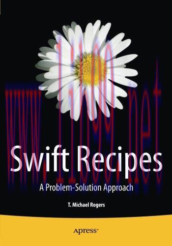 [FOX-Ebook]Swift Recipes: A Problem-Solution Approach