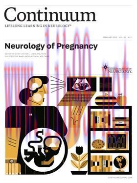 [AME]CONTINUUM Lifelong Learning in Neurology (Neurology of Pregnancy) February 2022 (True PDF)