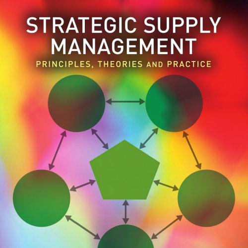 Strategic Supply ManagementPrinciples, Theories and Practice - Wei Zhi
