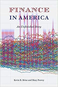 Finance in America: An Unfinished Story 1st Edition,
