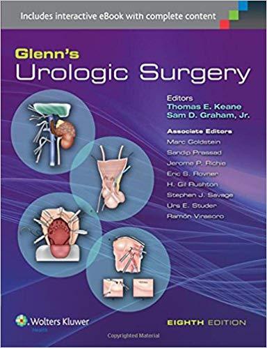 Glenn’s Urologic Surgery，8th Edition