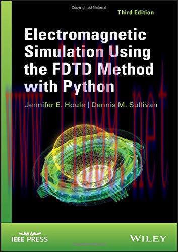 [FOX-Ebook]Electromagnetic Simulation Using the FDTD Method with Python, 3rd Edition
