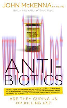 [AME]Antibiotics - Are They Curing Us or Killing Us? (EPUB)