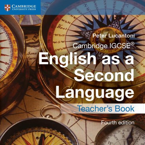 Cambridge IGCSE English as a Second Language Teacher's Book, 4th Edition