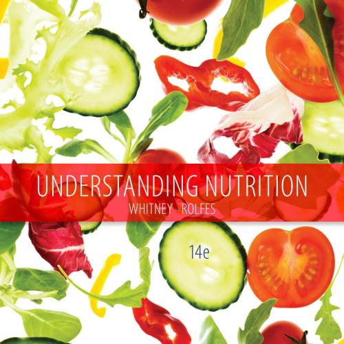 Understanding Nutrition 14th - Ellie Whitney & Sharon Rady Rolfes