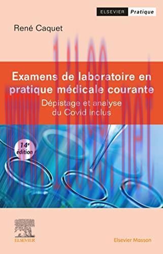 [AME]Examens de laboratoire en pratique médicale courante: Dépistage et analyse du Covid inclus...
