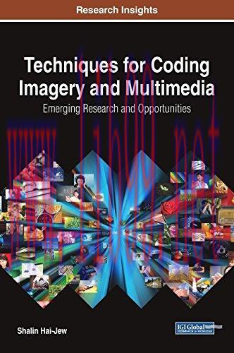 [FOX-Ebook]Techniques for Coding Imagery and Multimedia: Emerging Research and Opportunities