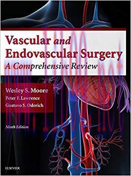 (PDF)Moore’s Vascular and Endovascular Surgery E-Book: A Comprehensive Review 9th Edition