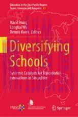 [PDF]Diversifying Schools: Systemic Catalysts for Educational Innovations in Singapore