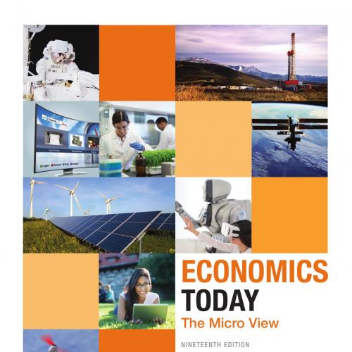 Economics Today The Micro View (Pearson Series in Economics) 19th Edition - Roger LeRoy Miller