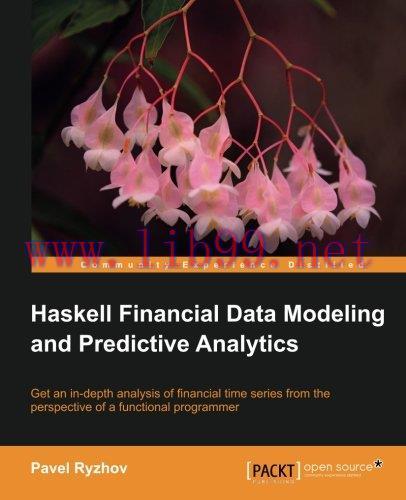[FOX-Ebook]Haskell Financial Data Modeling and Predictive Analytics