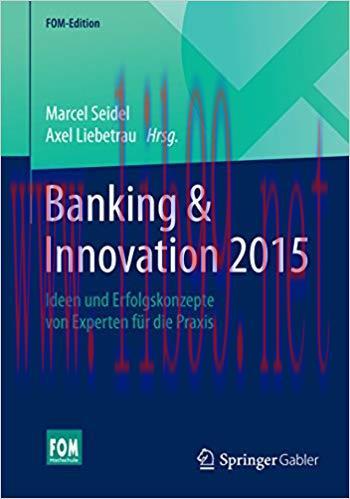 (PDF)Banking & Innovation 2015: Ideen und Erfolgskonzepte von Experten für die Praxis (FOM-Edit...