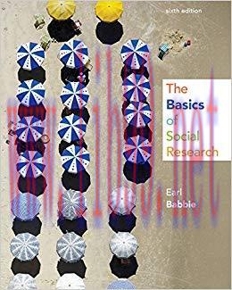 (PDF)Babbie’s The Basics of Social Research, 6th Edition plus 6-months instant access to Aplia....