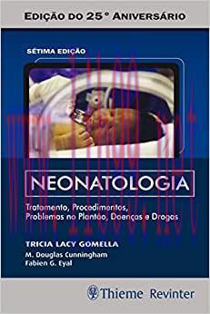 [AME]Neonatologia: Tratamentos, Procedimentos, Problemas com Plantão, Doenças e Drogas, 7th Edi...