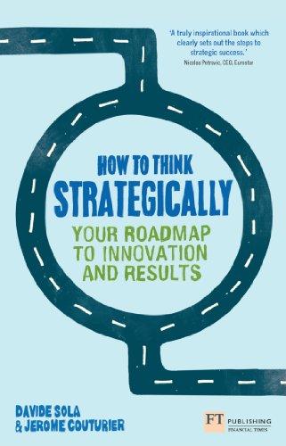 (PDF)How to Think Strategically Strategy – Your Roadmap to Innovation and Results (Financial Ti...