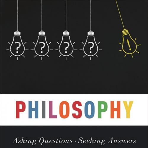 Philosophy Asking Questions Seeking Answers