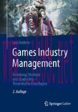 [PDF]Games Industry Management: Gründung, Strategie und Leadership – Theoretische Grundlagen