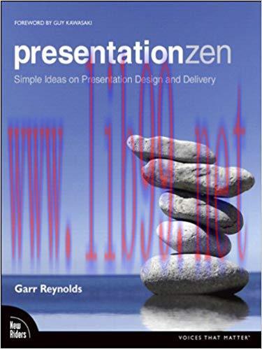 Presentation Zen: Simple Ideas on Presentation Design and Delivery (Voices That Matter) 1st Edi...