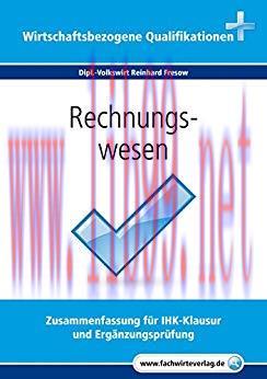 (PDF)Rechnungswesen: Zusammenfassung für IHK-Klausur und Ergänzungsprüfung (Wirtschaftsbezogene...