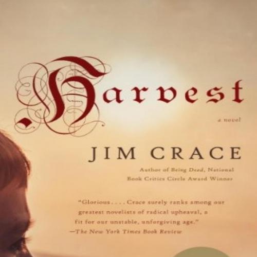 Harvest A Novel - Jim Crace - Jim Crace