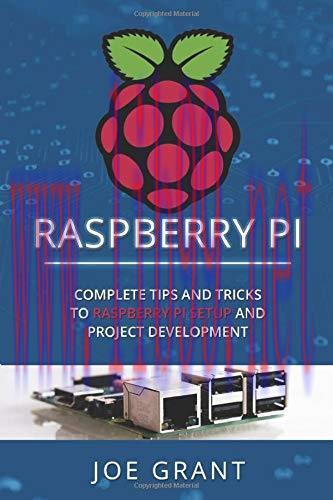 [FOX-Ebook]Raspberry Pi: Complete Tips and Tricks to Raspberry Pi Setup and Project Development