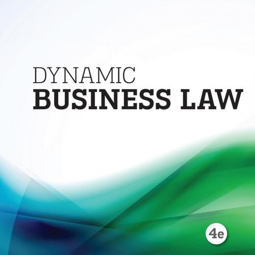 Dynamic Business Law 4th Edition by Kubasek Nancy; Browne