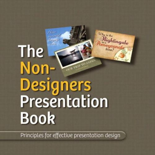 Non-Designer's Presentation Book, The