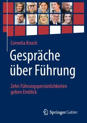 Gespräche über Führung Zehn Führungspersönlichkeiten geben Einblick
