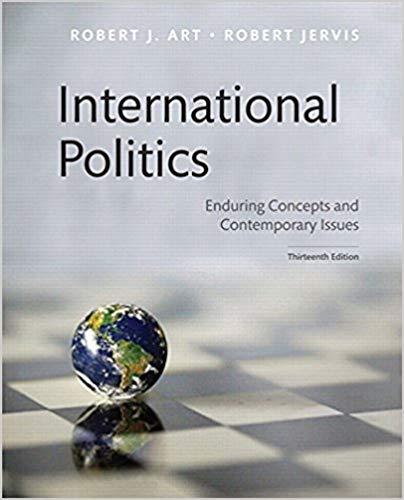 (Test Bank)International Politics Enduring Concepts and Contemporary Issues, 13th Edition.zip