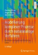 [PDF]Modellierung komplexer Prozesse durch naturanaloge Verfahren: Künstliche Intelligenz und K...