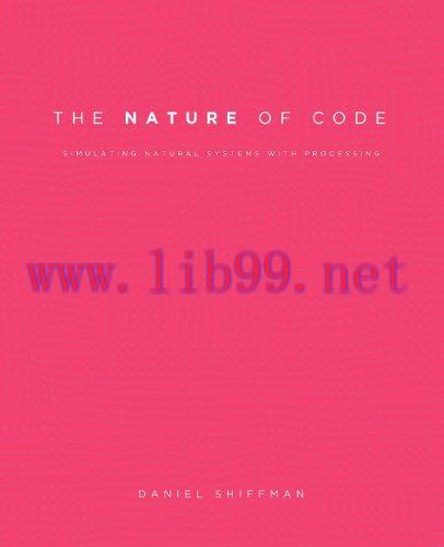 [FOX-Ebook]The Nature of Code: Simulating Natural Systems with Processing