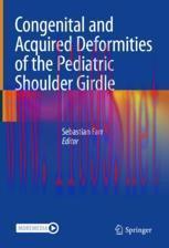 [PDF]Congenital and Acquired Deformities of the Pediatric Shoulder Girdle